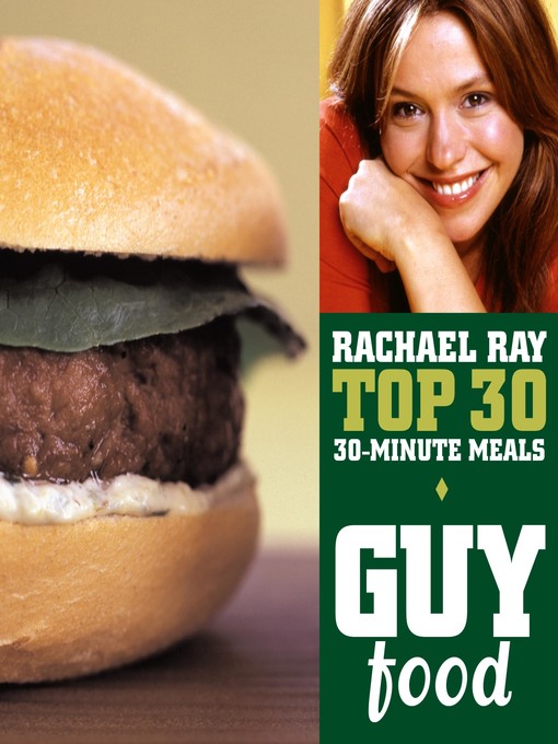 Title details for Guy Food by Rachael Ray - Available